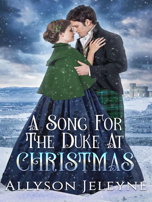 Title details for A Song for the Duke at Christmas by Allyson Jeleyne - Available